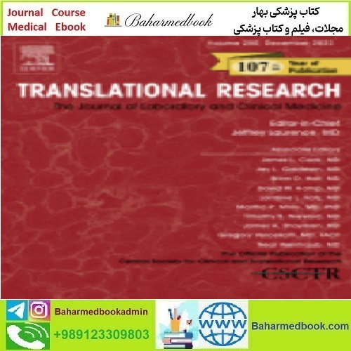 Translational Research Volume 239 to 250 2022 TRUE PDF