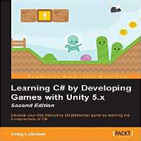 خرید و دانلود نسخه کامل کتاب Learning C# by Developing Games with Unity 5.x (2nd Edition) - Pdf