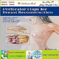 Perforator Flaps for Breast Reconstruction TRUE PDF price 1€ - کتاب پزشکی بهار