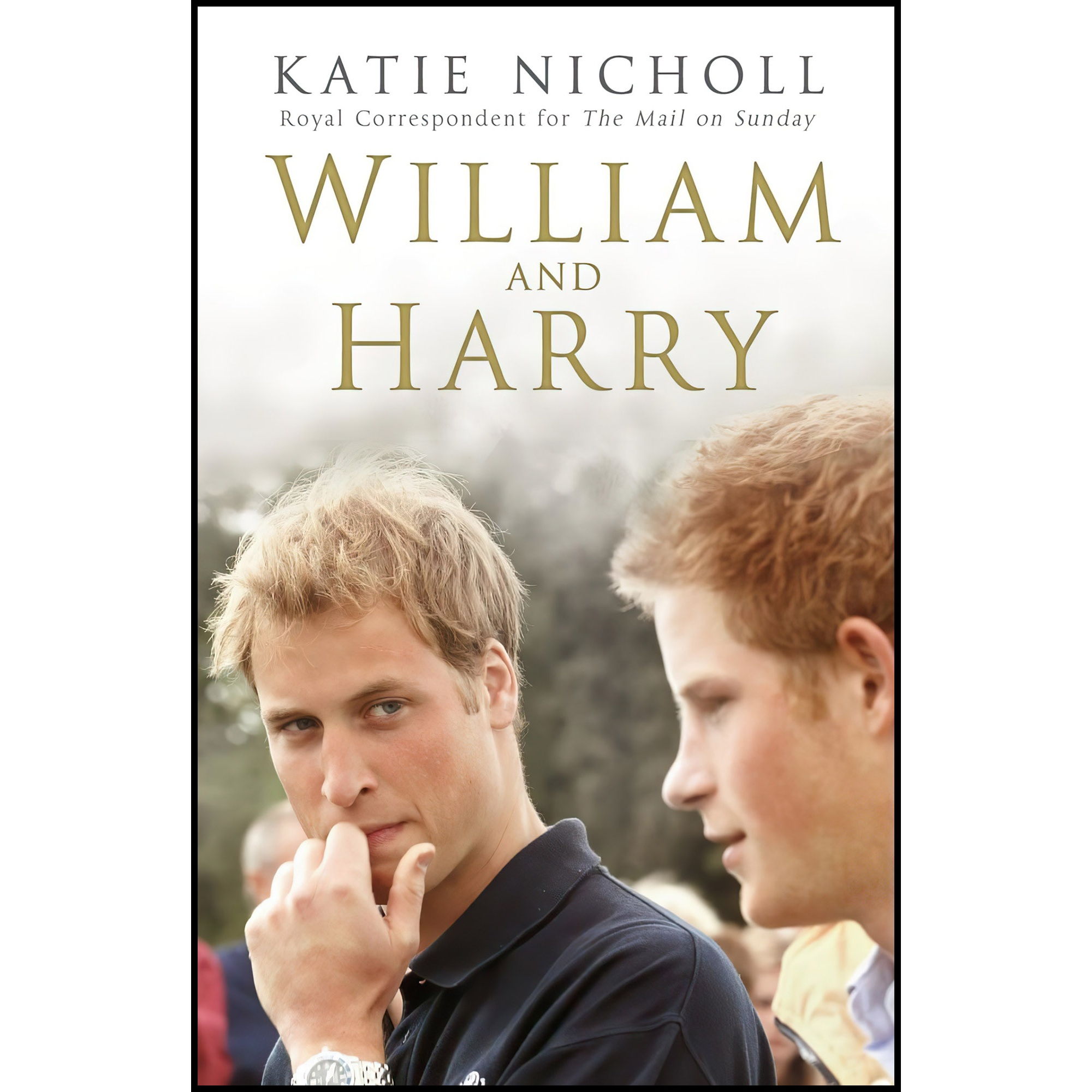 کتاب William and Harry اثر Katie Nicholl انتشارات Preface Publishing