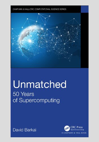 خرید و دانلود نسخه کامل کتاب Unmatched: 50 Years of Supercomputing