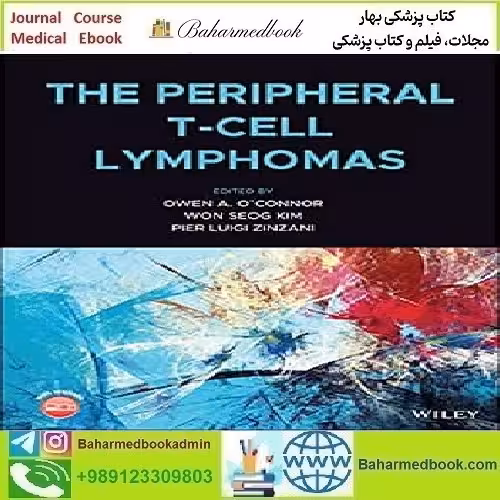 The Peripheral T Cell Lymphomas 2021 TRUE PDF price 1€ - کتاب پزشکی بهار