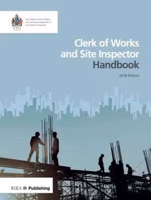 󾕇 دانلود کتاب Clerk Of Works And Site Inspector Handbook, 2018 - دانلود کتاب های دانشگاهی