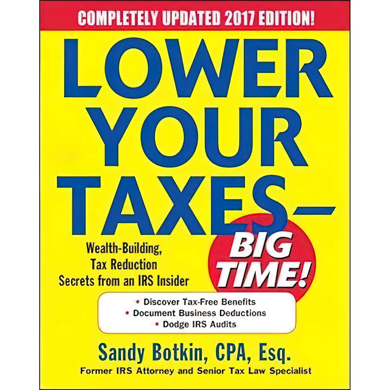 کتاب Lower Your Taxes - Big Time! 2016-2017 اثر Sandy Botkin انتشارات McGraw-Hill