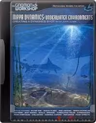 Gnomon maya training Dynamics Underwater Environments