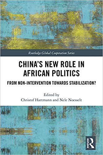 خرید و دانلود نسخه کامل کتاب China’s New Role in African Politics: From Non-Intervention towards Stabilization? (Routledge Global Cooperation Series)