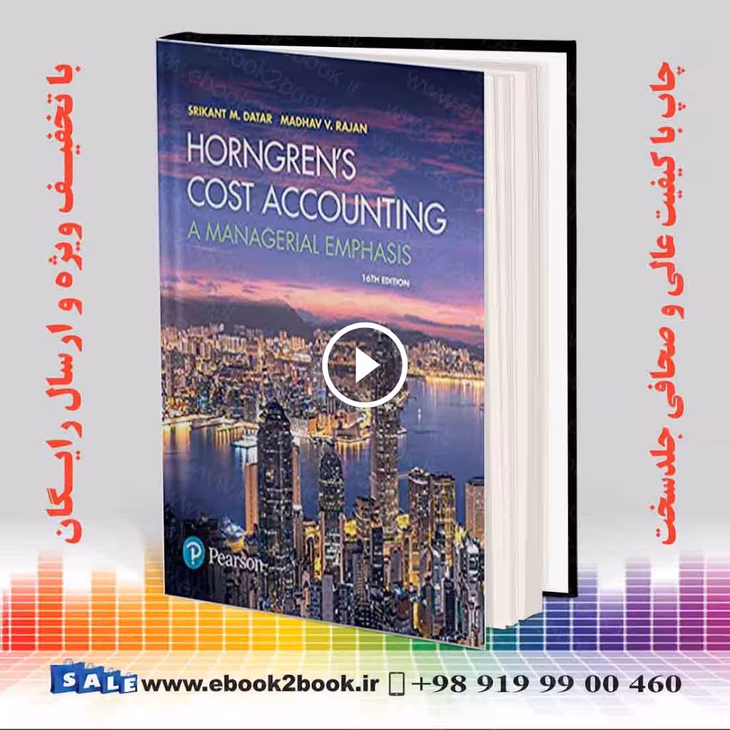 Horngren’s Cost Accounting: A Managerial Emphasis, 16th Edition