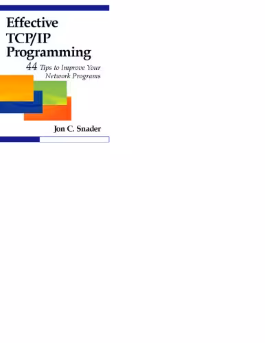 خرید و دانلود نسخه کامل کتاب Effective TCP IP Programming: 44 Tips to Improve Your Network Programs