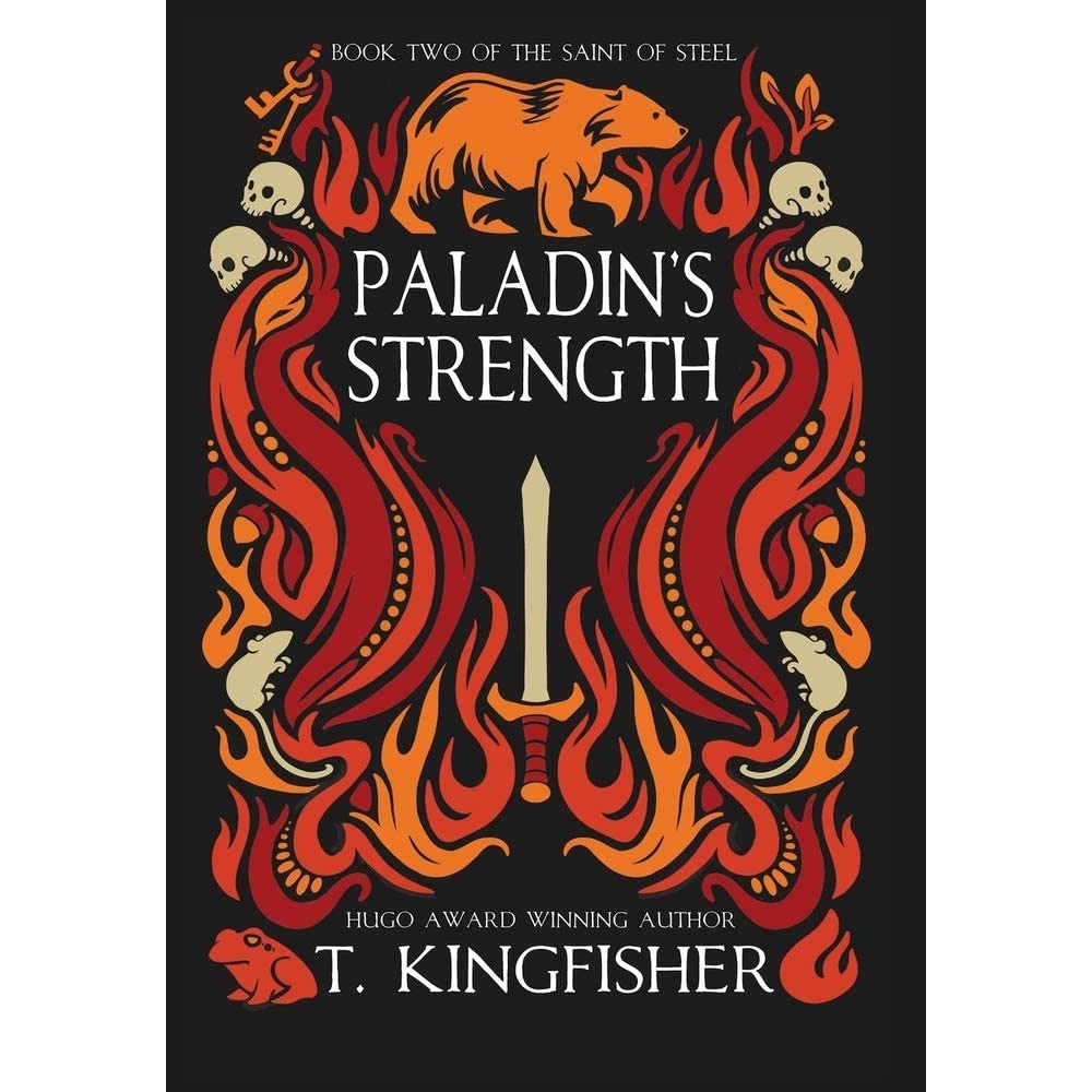 کتاب Paladin's Strength (The Saint of Steel)- 2021 اثر T Kingfisher انتشارات Argyll Productions