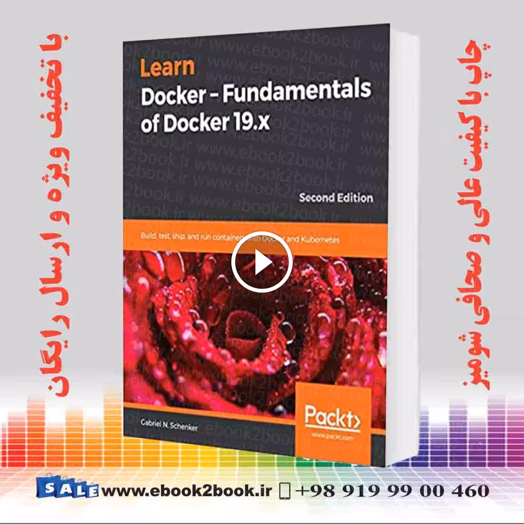 Learn Docker – Fundamentals of Docker 19.x 2nd Edition