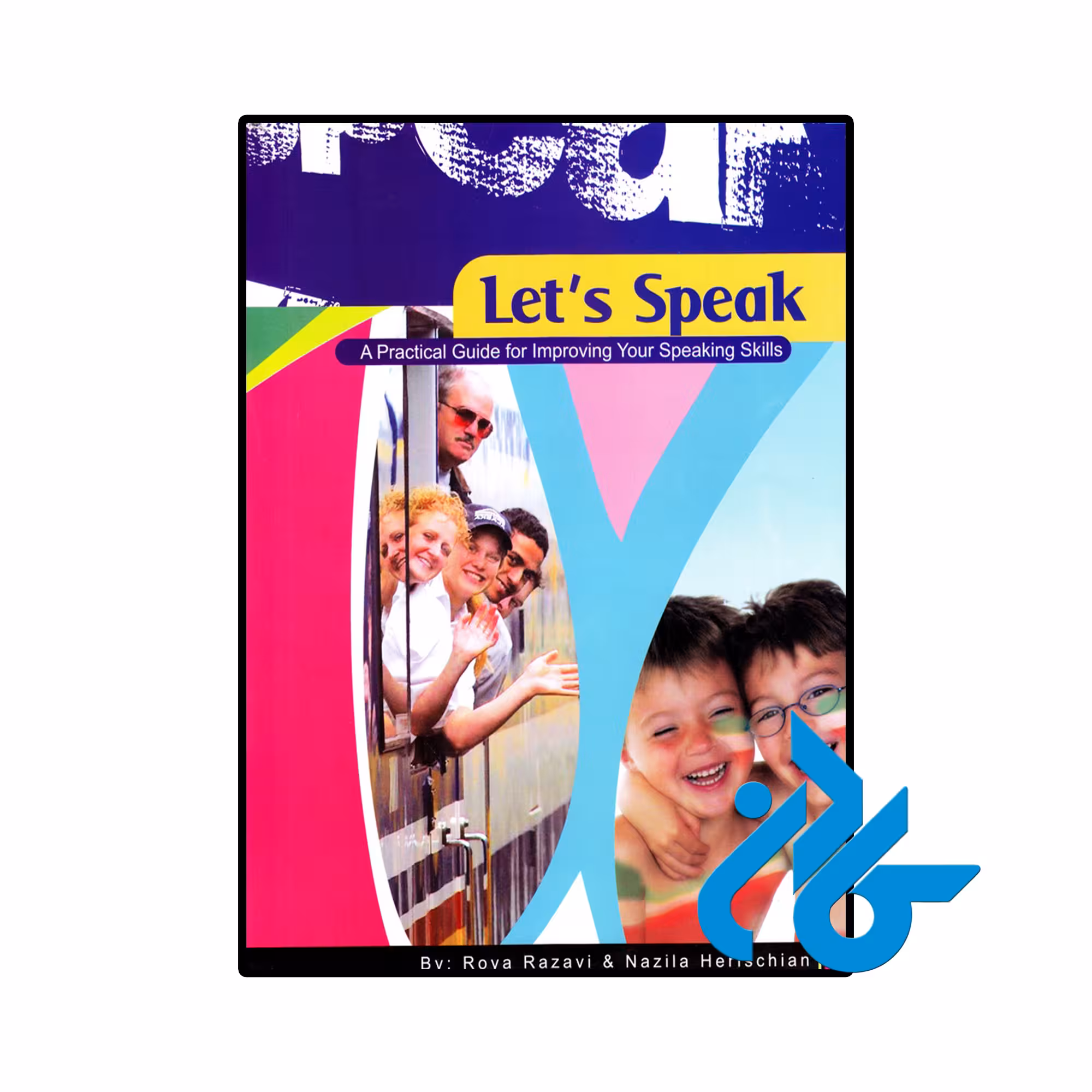 کتاب Lets Speak اثر Roya Razavi And Nazila Herischian