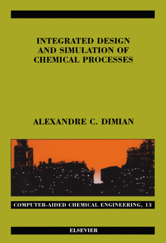 خرید و دانلود نسخه کامل کتاب Integrated Design and Simulation of Chemical Processes