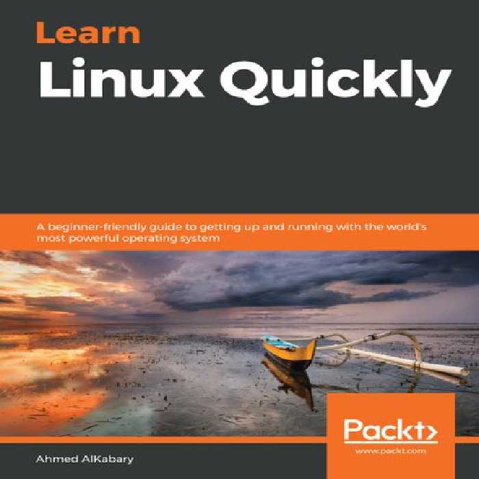 خرید و دانلود نسخه کامل کتاب Learn Linux Quickly: A beginner-friendly guide to getting up and running with the world&#039;s most powerful operating system