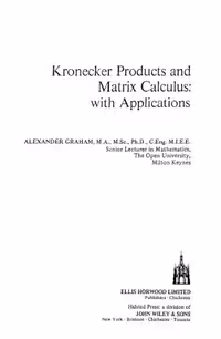خرید و دانلود نسخه کامل کتاب Kronecker Products and Matrix Calculus: With Applications (Mathematics and Its Applications)