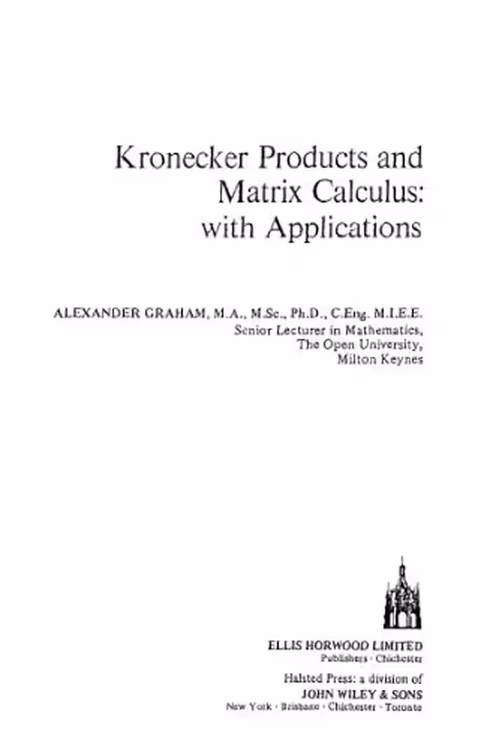 خرید و دانلود نسخه کامل کتاب Kronecker Products and Matrix Calculus: With Applications (Mathematics and Its Applications)