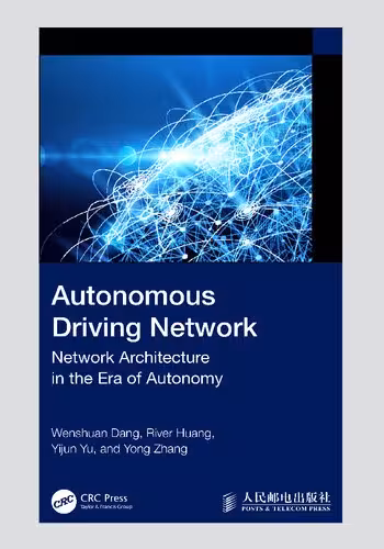 خرید و دانلود نسخه کامل کتاب Autonomous Driving Network: Network Architecture in the Era of Autonomy