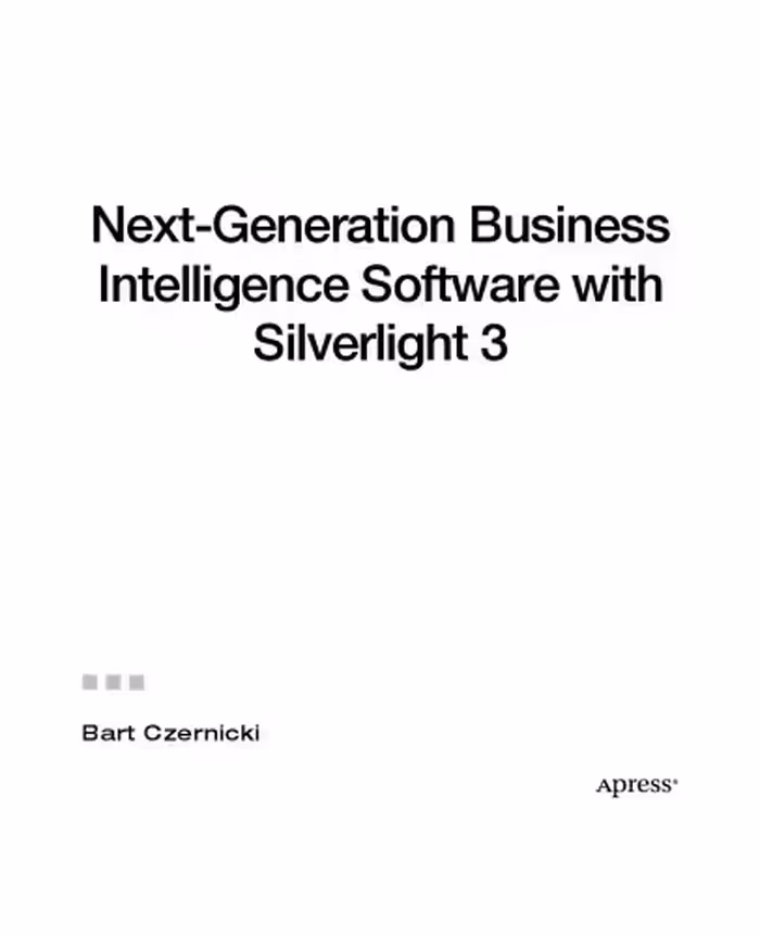 خرید و دانلود نسخه کامل کتاب Next-Generation Business Intelligence Software with Silverlight 3