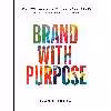 کتاب Brand With Purpose: Find Your Passion, Stay True to Your Story, and Accelerate Your Career اثر Ivan Estrada انتشارات Page Two