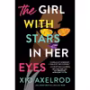 کتاب The Girl with Stars in Her Eyes اثر Xio Axelrod انتشارات Sourcebooks Casablanca