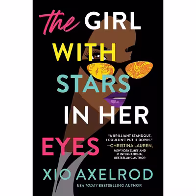 کتاب The Girl with Stars in Her Eyes اثر Xio Axelrod انتشارات Sourcebooks Casablanca
