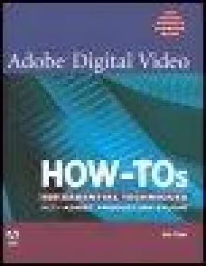 خرید و دانلود نسخه کامل کتاب Adobe Digital Video How-Tos: 100 Essential Techniques with Adobe Production Studio