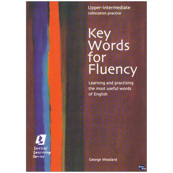 کتاب KeyWords for Fluency Upper-Intermediate اثر Gorge Woolard نشر ابداع