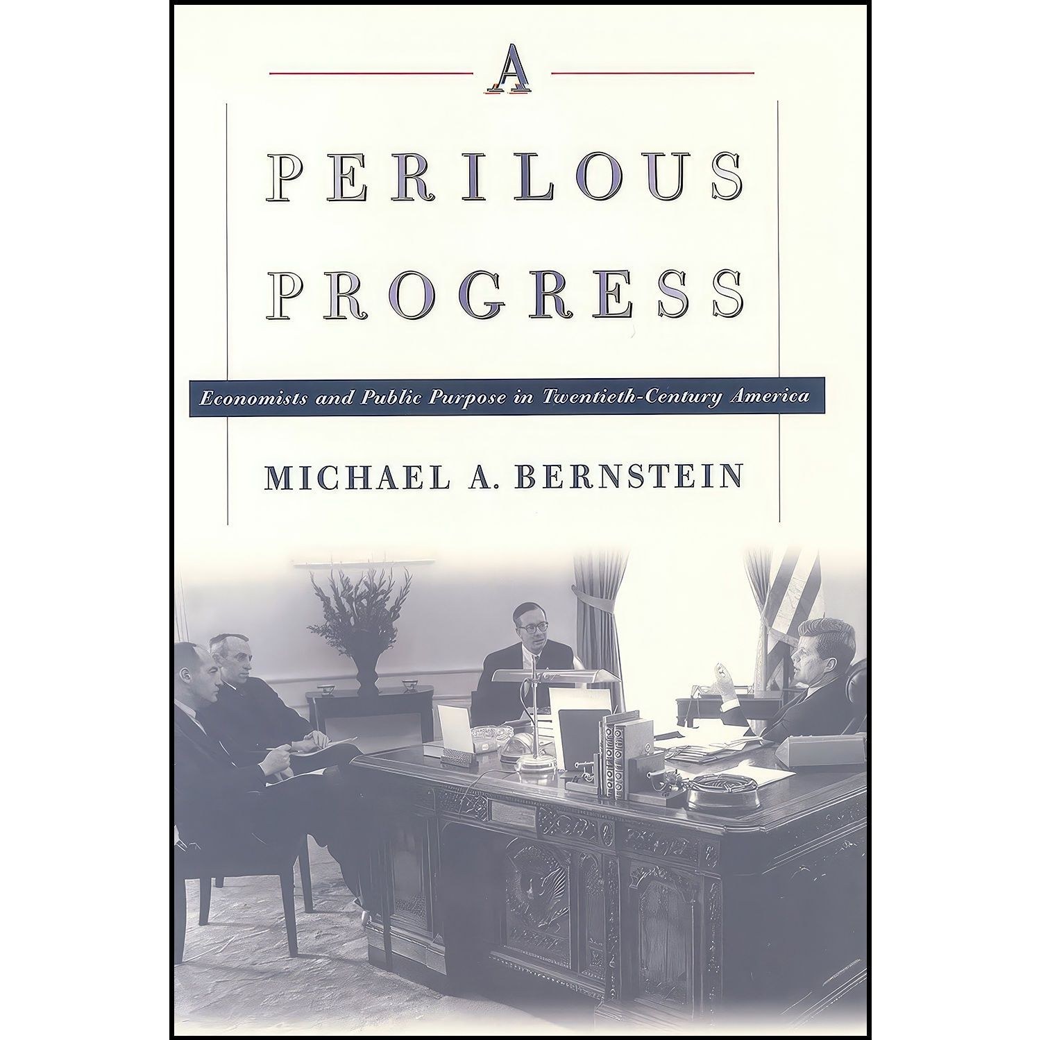 کتاب زبان اصلی A Perilous Progress اثر Michael A Bernstein