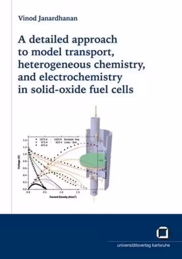 󾕇 A detailed approach to model transport, heterogeneous chemistry, and electrochemistry in fuel cells - دانلود کتاب های دانشگاهی