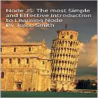 خرید و دانلود نسخه کامل کتاب Node JS: The most Simple and Effective Introduction to Learning Node