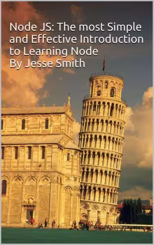 خرید و دانلود نسخه کامل کتاب Node JS: The most Simple and Effective Introduction to Learning Node