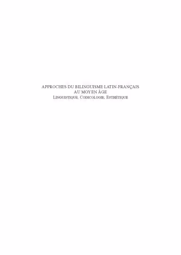 خرید و دانلود نسخه کامل کتاب Approches du bilinguisme latin-français au Moyen Âge: linguistique, codicologie, esthétique
