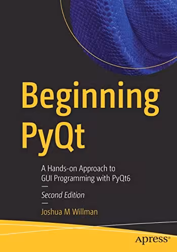خرید و دانلود نسخه کامل کتاب Beginning PyQt: A Hands-on Approach to GUI Programming with PyQt6