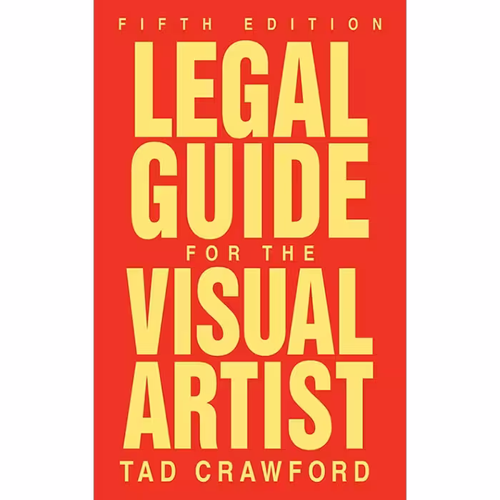 کتاب Legal Guide for the Visual Artist اثر Tad Crawford انتشارات Allworth