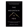کتاب The Mountain Is You: Transforming Self-Sabotage Into Self-Mastery اثر Brianna Wiest انتشارات نبض دانش