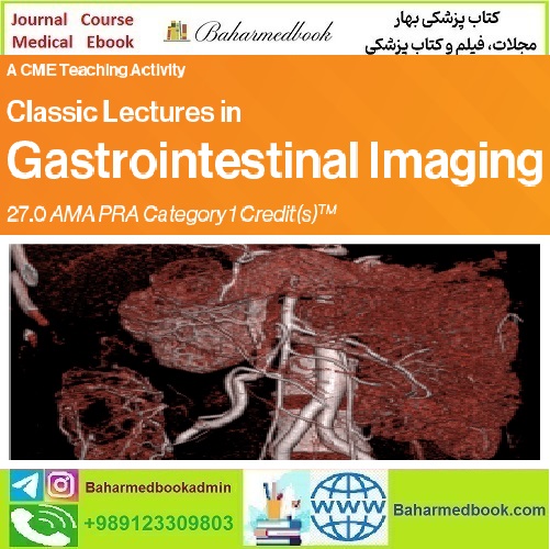 Classic Lectures in Gastrointestinal Imaging 2022 Videos price 30€ - کتاب پزشکی بهار