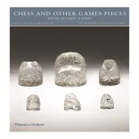 کتاب Chess and other Games Pieces اثر Deborah Freeman Fahid نشر تیمز و هادسون