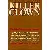 کتاب Killer Clown اثر Terry Sullivan and Peter T. Maiken انتشارات Grosset &amp; Dunlap