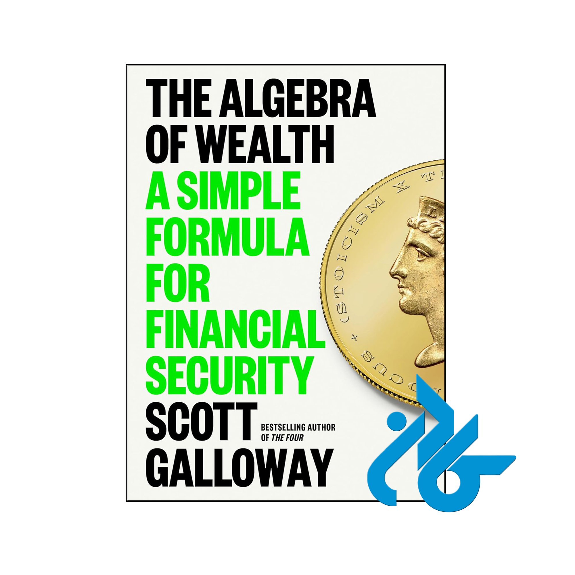 کتاب The Algebra of Wealth A Simple Formula for Financial Security