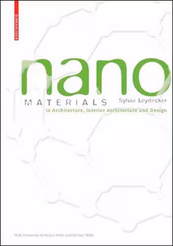 󾕇 دانلود کتاب Nano Materials in Architecture, Interior Architecture and Design - دانلود کتاب های دانشگاهی