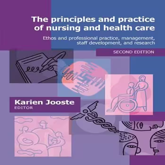 کتاب The principles and practice of nursing and health care اثر Karien Jooste انتشارات  ‎ Van Schaik