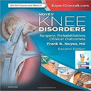 خرید و دانلود کتاب Noyes’ Knee Disorders Surgery Rehabilitation Clinical Outcomes 2ed