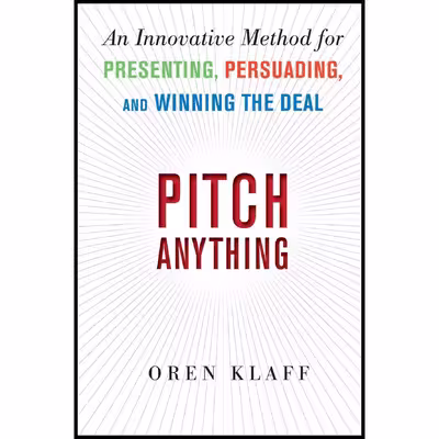 کتاب Pitch Anything اثر Oren Klaff انتشارات McGraw-Hill
