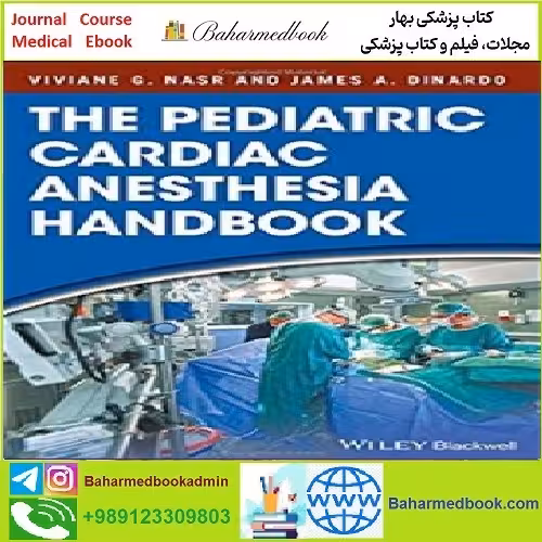 The Pediatric Cardiac Anesthesia Handbook TRUE PDF price 1€ - کتاب پزشکی بهار