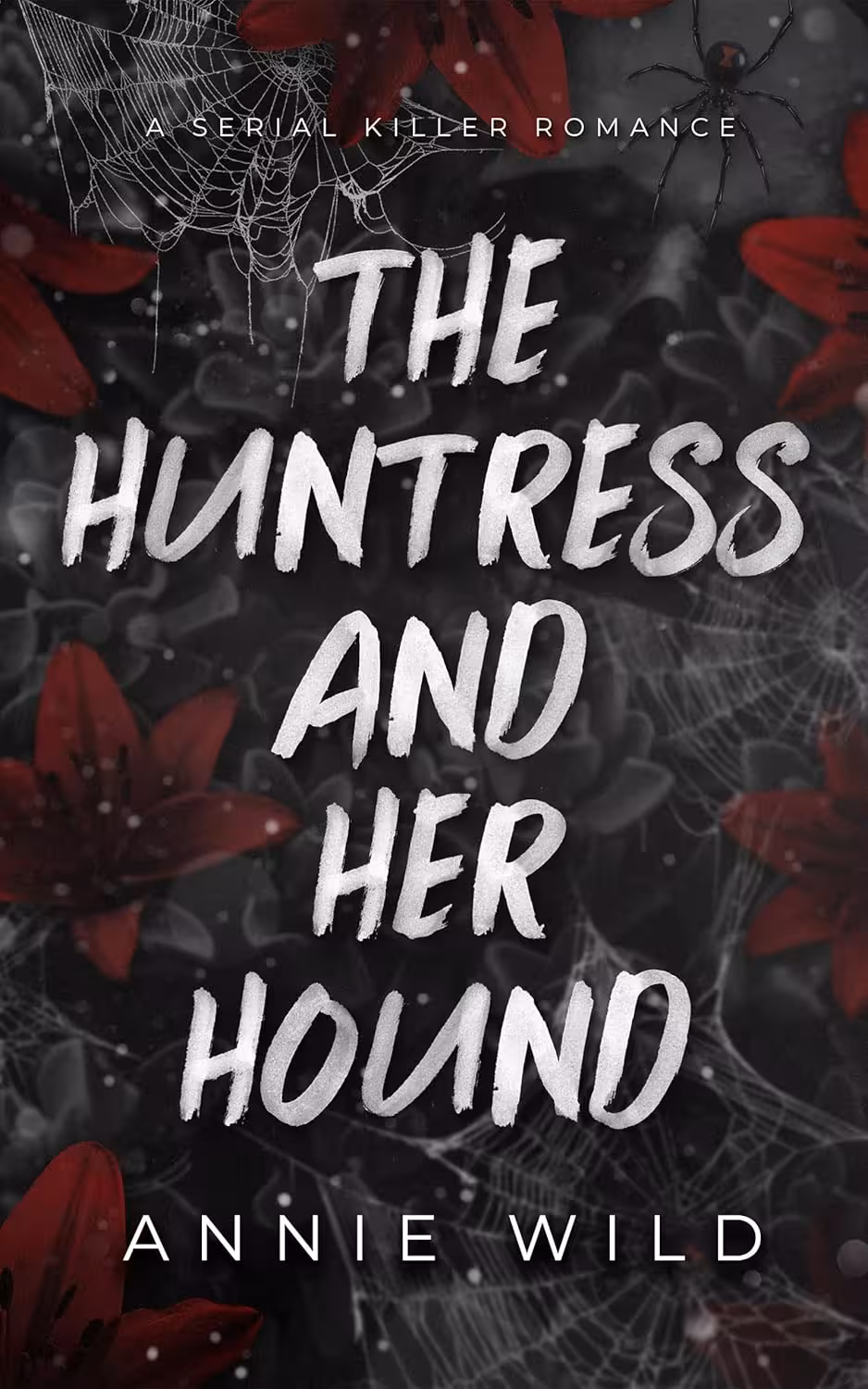 The Huntress and Her Hound (Unhinged Hitmen Book 4)