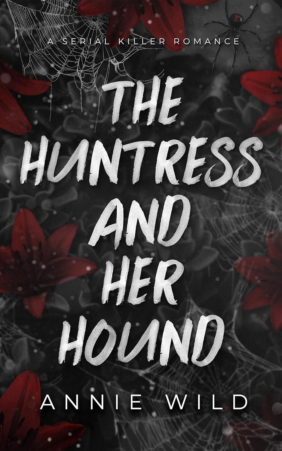 The Huntress and Her Hound (Unhinged Hitmen Book 4)