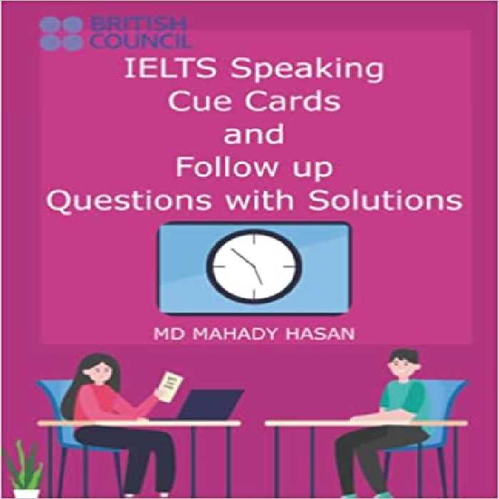 خرید و دانلود نسخه کامل کتاب IELTS Speaking Cue Cards and Follow up Questions with Solutions: 50 Important Cue Cards with Follow up Questions for upcoming examinations, 100 Pages Hardcover – September 22, 2021 -   PDF
