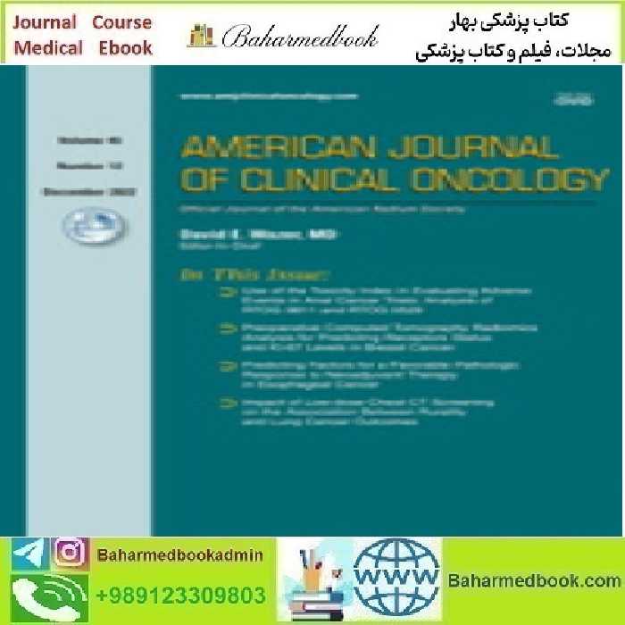 American Journal of Clinical Oncology Volume 45 1 to 12 2