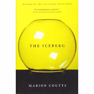 کتاب The Iceberg اثر Marion Coutts انتشارات Grove Press, Black Cat