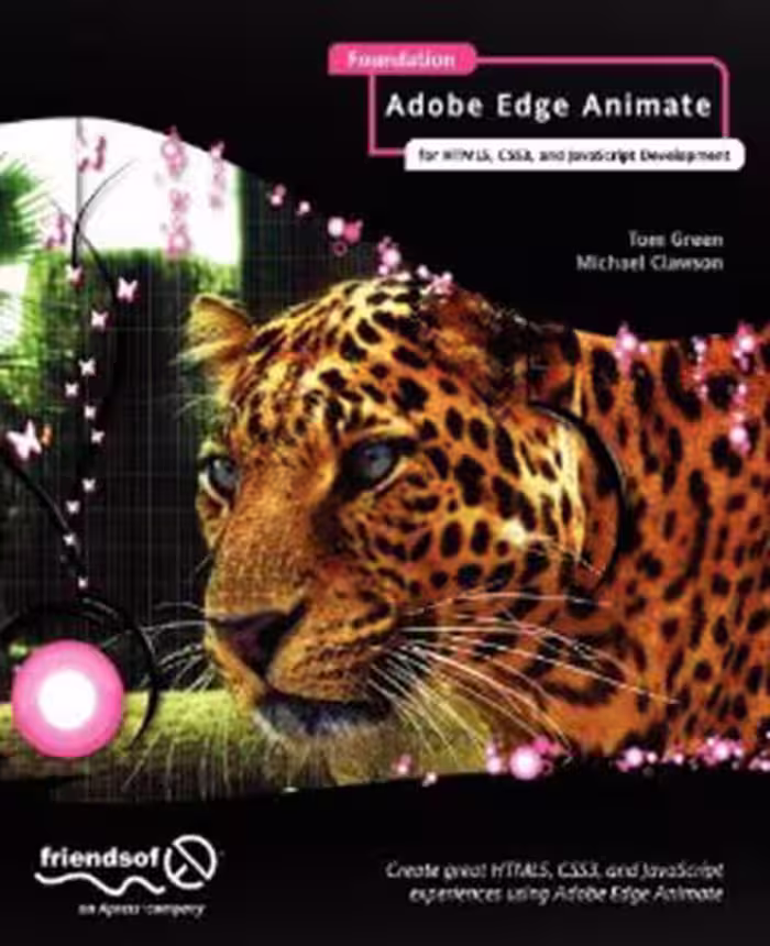 خرید و دانلود نسخه کامل کتاب Foundation Adobe Edge Animate: for HTML5, CSS3, and JavaScript Development