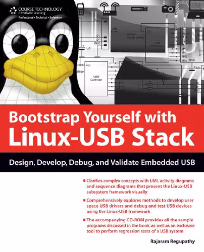 خرید و دانلود نسخه کامل کتاب Bootstrap Yourself with Linux-USB Stack: Design, Develop, Debug, and Validate Embedded USB Systems